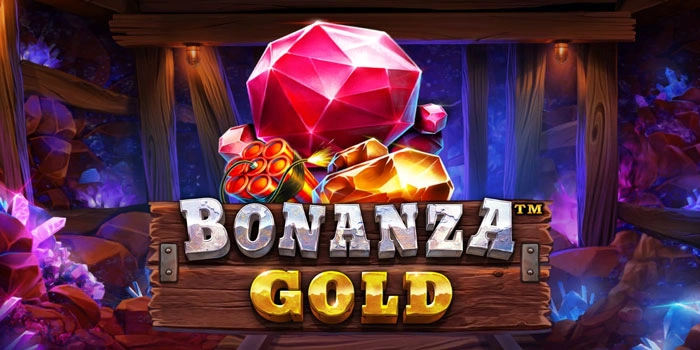 Panduan Mencari Pola Spin Slot Bonanza Gold Menguntungkan