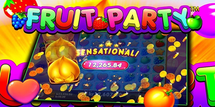 Strategi Berburu Scatter Jackpot Slot Fruit Party Terbaru